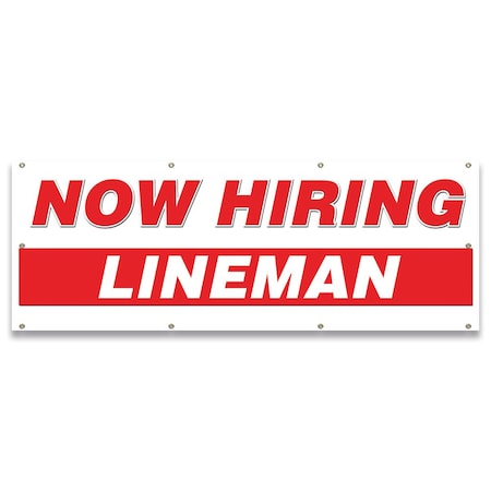 Signmission Now Hiring Lineman Banner Apply Inside Accepting Application Single Sided B-96-30270